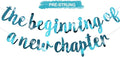 BEISHIDA Double-Sided Lake Blue The Beginning of A New Chapter Banner,Farewell Book Themed Housewarming Party Congratulations Decorations,Going away party Retirement Garland,Graduation Sign 2026 Banner
