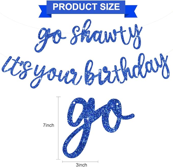 BEISHIDA Go Shawty It's Your Birthday Banner NO DIY Hip Hop Theme Happy Birthday Banner Pre-Strung Rap Theme Happy Birthday Sign for Man Women birthday Party Supply Glitter Blue