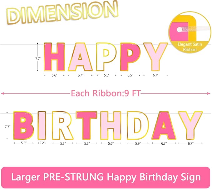 Happy Birthday Banner - 9ft Pre-Strung Happy Birthday Sign for Women, Men, Girls, Boys - No DIY Birthday Decorations & Party Supplies(Roseo Pink)