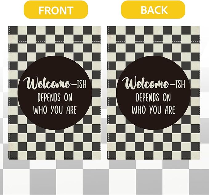 Funny Garden Flag for Outside Yard Veranda Patio Outdoor Welcome-Ish Depends On Who You Are Double Sided Garden Flag 12 x18 inches