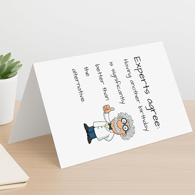 KINGNAME Funny Dark Humor Birthday Card, Witty Experts Agree Joke Greeting Card, Sarcastic Gift for Men Women, Life is Better Bday Card for Him Her