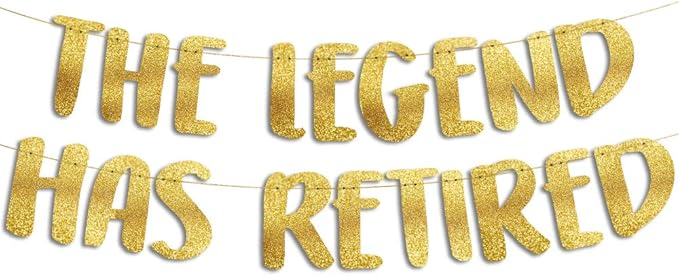 Pre-Strung The Legend Has Retired Gold Glitter Banner - Funny Retirement Decorations for Men and Women - Retirement Party Supplies and Gifts