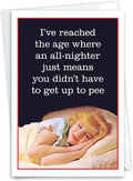 NobleWorks, Funny Birthday Greeting Card with 5 x 7 Inch Envelope (1 Card) Bday All-Nighter C10805BDG
