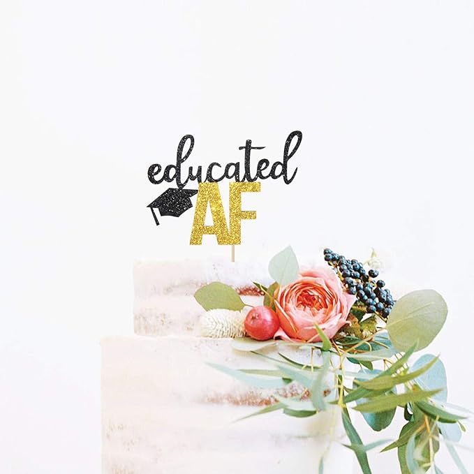 Educated AF Cake Topper for Class of 2026 Graduation High School Graduation College Grad Party Decorations