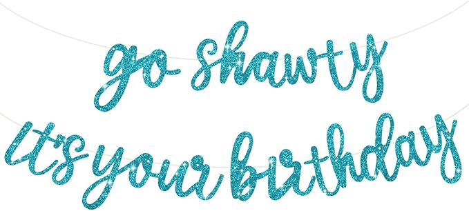 BEISHIDA Light Blue Go Shawty It's Your Birthday Banner - NO DIY - Hip Hop Theme Glitter Happy Birthday Banner - Pre-Strung - Light Blue Rap Theme Happy Birthday Sign for Man Women birthday Party