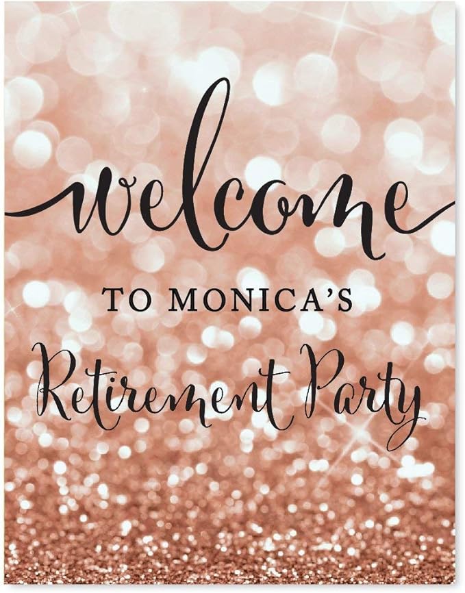 Andaz Press Personalized Retirement Party Signs, Glitzy Rose Gold Glitter, 8.5x11-inch, Welcome to Monica's Retirement Party, 1-Pack, Bokeh Colored Party Supplies, Custom Name