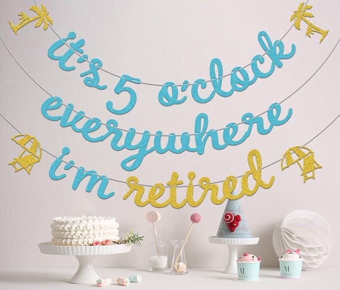 It'S 5 O'Clock Everywhere I'M Retired Banner,Beach Theme Retirement Party Decorations,Luau Summer Going Away Farewell Party Decorations Supplies Gold & Blue