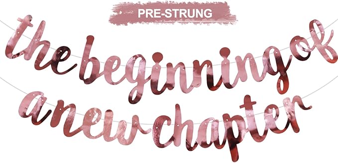 BEISHIDA Double-Sided Rose Gold The Beginning of A New Chapter Banner,Farewell Book Themed Housewarming Party Congratulations Decorations,Going away party Retirement Garland,Graduation Sign 2026 Banner