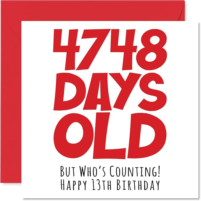 Stuff4 Funny 13th Birthday Card - 4748 Days Old - Hilarious 5.7 x 5.7 Inch Greeting Card for Men, Women, Grandma, Grandpa, Mom, Dad - No Ink Smudge for Messages - Birthday Card Humor for Adults