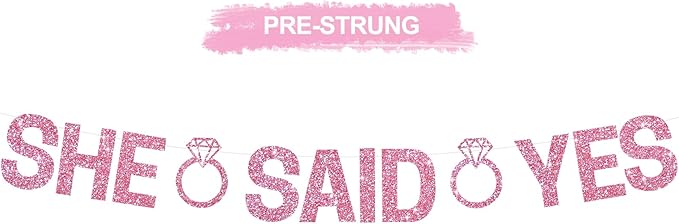 Glitter Pink She Said Yes Banner Pre-Strung Engagement Decorations Bridal Wedding Party Sign Valentine's Day Garland Bachelorette Party Decor,NO DIY