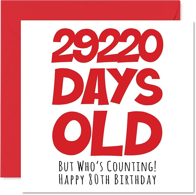 Stuff4 Funny 80th Birthday Card - 29220 Days Old - Hilarious 5.7 x 5.7 Inch Greeting Card for Men, Women, Grandma, Grandpa, Mom, Dad - No Ink Smudge for Messages - Birthday Card Humor for Adults