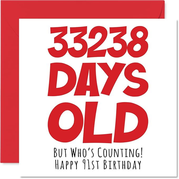 Stuff4 91st Birthday Card for Men Women Him Her - 33238 Days Old - Funny Adult Ninety-One Ninety-First Happy Birthday Card for Grandma Grandpa Gran Mom Dad, 5.7 x 5.7 Inch Humor Joke Greeting Cards