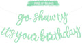 BEISHIDA Go Shawty It's Your Birthday Banner NO DIY Hip Hop Theme Happy Birthday Banner Pre-Strung Rap Theme Happy Birthday Sign for Man Women birthday Party Supply Glitter Light Green