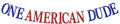 Glitter One American Dude Banner, Happy 4th of July Birthday Bunting Sign - Memorial Day Fourth of July Garlands - America Independent Day Celebration Party Decorations Supplies