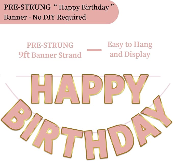 Happy Birthday Banner - 9ft Pre-Strung Happy Birthday Sign for Women, Men, Girls, Boys - No DIY Birthday Decorations & Party Supplies(Rose Gold)