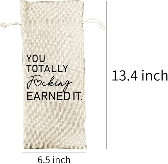 Funny New Job Gift Wine Bags, Going Away, New Job Gifts for Friends, Coworker & Boss, You Totally Fucking Earned It Funny, Promotion, Burlap Drawstring Wine Bag