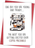 Humorous Birthday Card for Coffee Lover, Funny Getting Older Card for Coworker Boss, Coffee Joke Birthday Gift for 30th 40th, One Day You are Young and Trendy