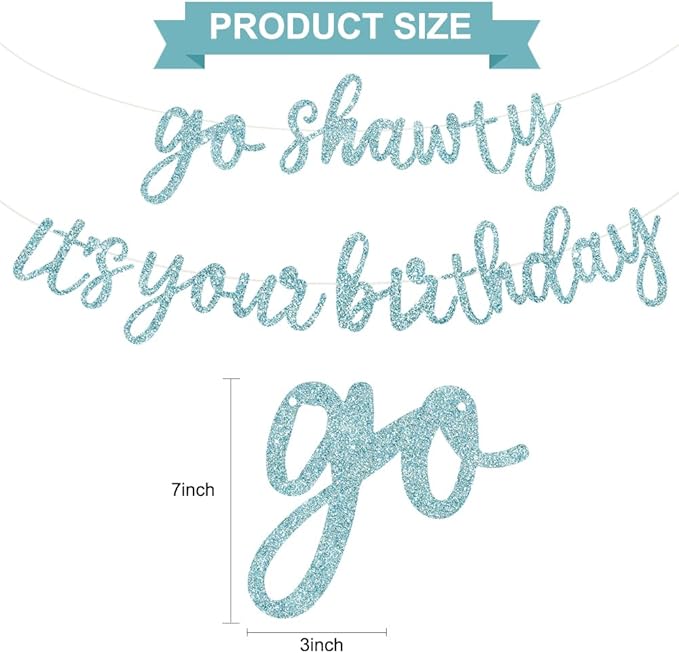 BEISHIDA Go Shawty It's Your Birthday Banner NO DIY Hip Hop Theme Happy Birthday Banner Pre-Strung Rap Theme Happy Birthday Sign for Man Women birthday Party Supply Glitter Light Blue