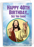 NobleWorks - Funny 40th Birthday Greeting Card - Joking God Humor Milestone, 40 Years Happy Bday Notecard with Envelope (1 Card) - See You Soon 40 C9064MBG