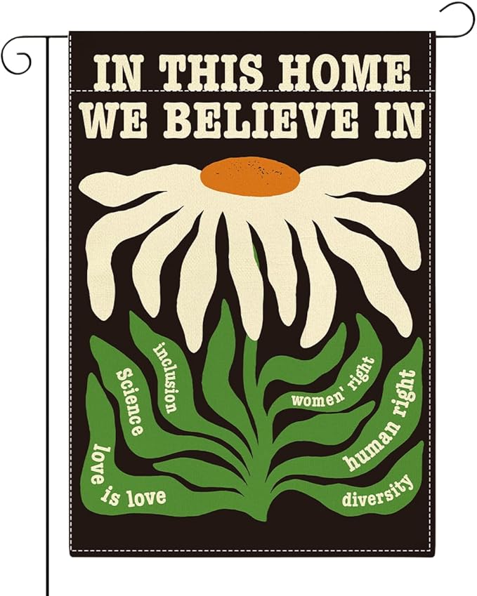 In This House We Believe Yard Flag Sign for Outside Yard DEI Supporter Resist Hate Double Sided Garden Flags 12 x18 inches