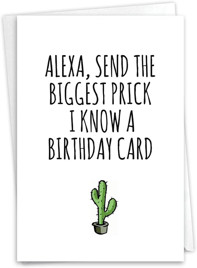 NobleWorks Hilarious Birthday Greeting Card with 5 x 7 Inch Envelope (1 Card) BdayBiggest Prick C10282BDG