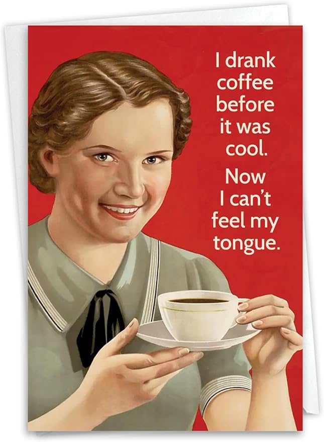 NobleWorks Funny Birthday Greeting Card with 5 x 7 Inch Envelope (1 Card) Bday Can't Feel Tongue C11080BDG