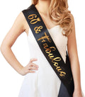 60th Birthday Sash for Women and Men 60&Fabulous Sash Black with Gold Foil Lettering.