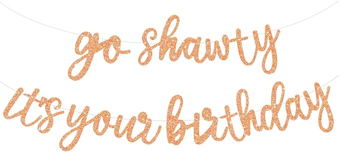 BEISHIDA Go Shawty It's Your Birthday Banner NO DIY Hip Hop Theme Happy Birthday Banner Pre-Strung Rap Theme Happy Birthday Sign for Man Women birthday Party Supply Glitter Light Orange