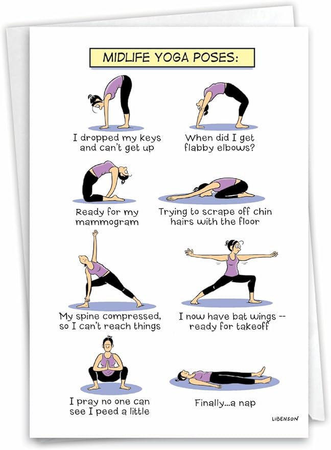 NobleWorks - 1 Funny Women's Birthday Card with Envelope - Cartoon Humor, Stationery Bday Celebration Card for Wife, Women - Midlife Yoga Poses C7312BDG