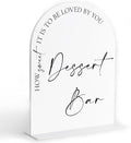 Dessert Bar Sign, White Arch Acrylic Wedding Sign, Dessert Table Decor, Wedding Reception Decorations, Bridal Shower Decor, Centerpiece Table Decorations Party for Bride and Groom-11