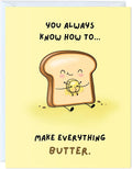 ALY LOU Mothers Day Card Anniversary Birthday for Mom Dad Wife Husband Girlfriend Boyfriend Stepmom Aunt Parents – Cute Funny Punny Greeting Card for Fathers Day – Blank Inside (Everything Butter)