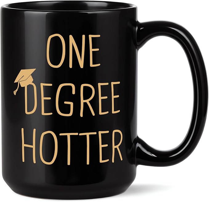 Graduation Gifts for Her, Him - 15oz Ceramic One Degree Hotter Mug - 2026 Funny College, Masters Degree, Phd, Nursing & Nurse, High School Grad Gifts for Women Men, Graduation Party Decorations