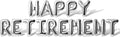 Letter Balloons - HAPPY RETIREMENT 16" Inch Alphabet Letters Foil Mylar Balloon Retirement Party Balloon Banner (Silver)