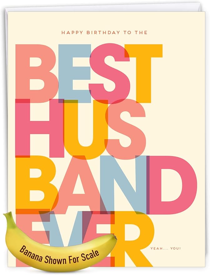 NobleWorks - 1 Jumbo Happy Birthday Card for Husband (8.5 x 11 Inch) - Big Humor Stationery for Birthdays - Best Husband Ever J7354BDG