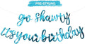BEISHIDA Go Shawty It's Your Birthday Banner NO DIY Hip Hop Theme Happy Birthday Banner Pre-Strung Rap Theme Happy Birthday Sign for Man Women birthday Party Supply Double-Sided Bright Lake Blue