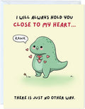 ALY LOU Funny Anniversary & Birthday Card – Punny Greeting Card Blank Inside, Cute & Perfect for Couples, Him, Her, Husband, Wife, Girlfriend, Boyfriend (Close To My Heart - T-Rex)
