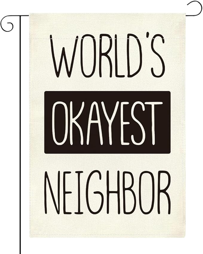 Funny Garden Flag, World's Okayest Neighbor Double Sided Decoration for Yard Veranda Patio Outdoor Best Neighbor Gifts Idea 12 x18 inches