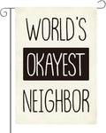 Funny Garden Flag, World's Okayest Neighbor Double Sided Decoration for Yard Veranda Patio Outdoor Best Neighbor Gifts Idea 12 x18 inches