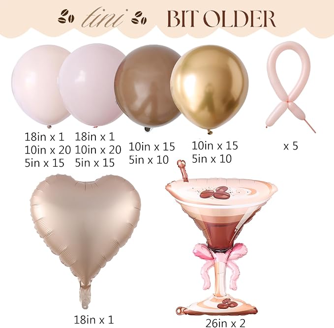 Espresso Martini Birthday Party Decorations, 134PCS A Tini Bit Older Balloons Garland Arch Kit with Giant Foil Espresso Martini Balloons for Bachelorette Bridal Shower Wedding Party Supplies