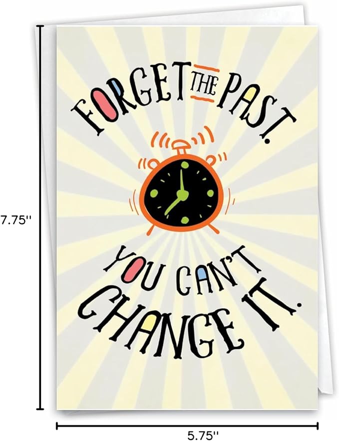 NobleWorks - Funny Happy Birthday Card with Envelope - Congrats Greeting Card, Birthday Fun - Forget the Past C7200BDG