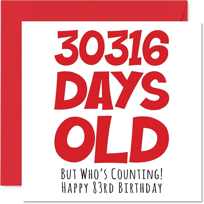 Stuff4 83rd Birthday Card for Men Women Him Her - 30316 Days Old - Funny Adult Eighty-Three Eighty-Third Happy Birthday Card for Grandma Grandpa Gran Mom Dad, 5.7 x 5.7 Inch Humor Joke Greeting Cards