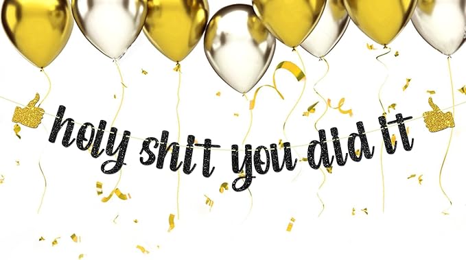 Black Glitter Holy Shit You Did It Banner - Congrats Grad Sign - Funny Graduation Banner - High School/College Graduation Party Decorations