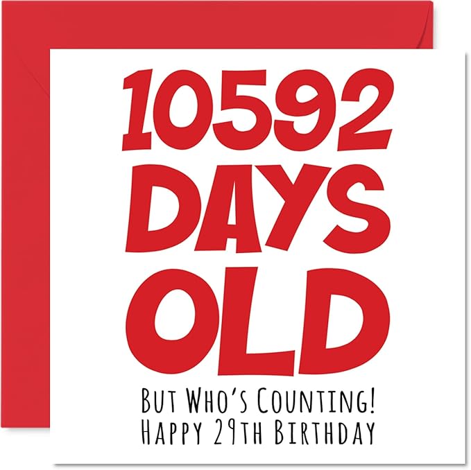 29th Birthday Card for Men Women Him Her - 10592 Days Old - Funny Adult Twenty-Nine Twenty-Ninth Happy Birthday Card for Brother Sister Son Daughter Cousin, 5.7 x 5.7 Inch Humor Joke Greeting Cards