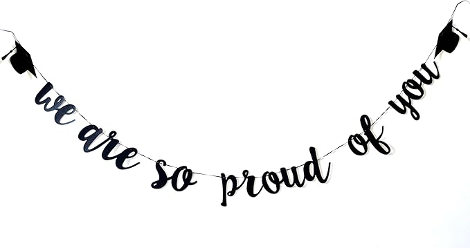Graduation Banner – "We Are So Proud of You" Graduation Banners– Perfect Celebration Decoration, Party Supplies for School, Home, Outdoor
