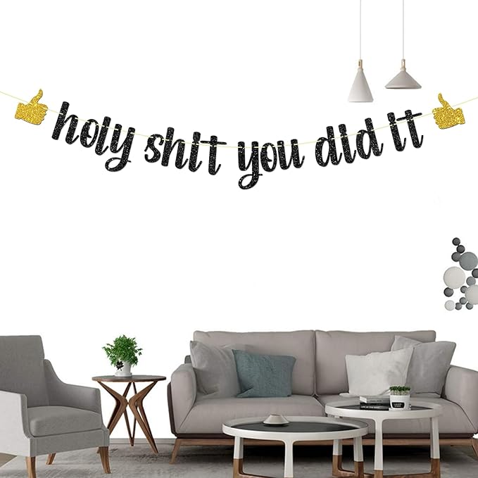 Black Glitter Holy Shit You Did It Banner - Congrats Grad Sign - Funny Graduation Banner - High School/College Graduation Party Decorations