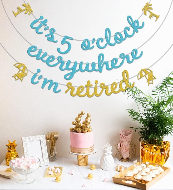 It'S 5 O'Clock Everywhere I'M Retired Banner,Beach Theme Retirement Party Decorations,Luau Summer Going Away Farewell Party Decorations Supplies Gold & Blue