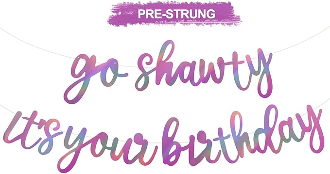 BEISHIDA Go Shawty It's Your Birthday Banner NO DIY Hip Hop Theme Happy Birthday Banner Pre-Strung Rap Theme Happy Birthday Sign for Man Women birthday Party Supply Double-Sided Rainbow Purple