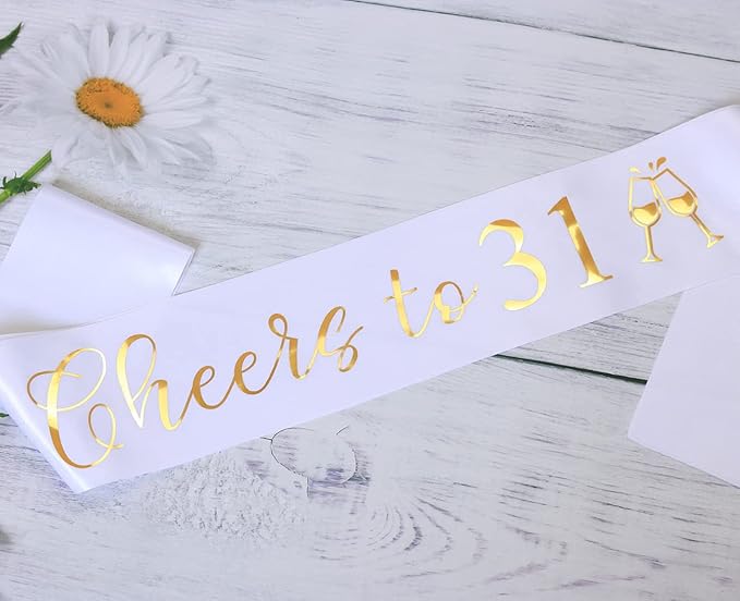 It's my 31st Birthday Sash for Women and Men,Cheers to 31,Happy 31st Birthday Sash White with Gold Foil Lettering.
