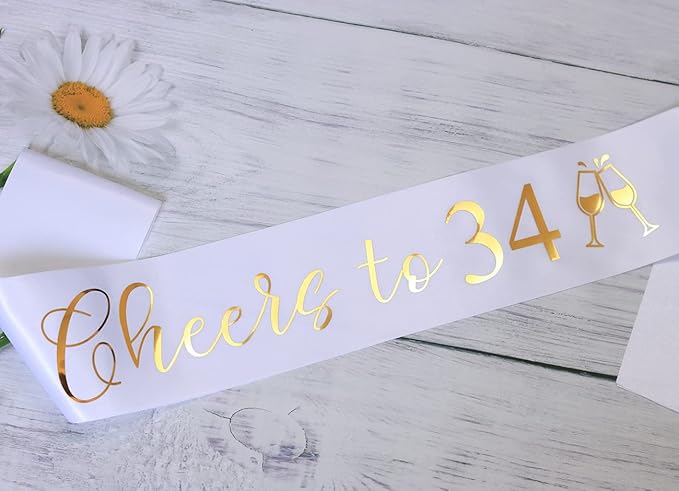 It's my 34th Birthday Sash for Women and Men,Cheers to 34,Happy 34th Birthday Sash White with Gold Foil Lettering.