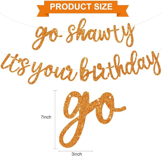 BEISHIDA Go Shawty It's Your Birthday Banner NO DIY Hip Hop Theme Happy Birthday Banner Pre-Strung Rap Theme Happy Birthday Sign for Man Women birthday Party Supply Glitter Orange